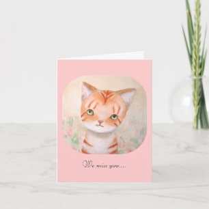 Carte Cute Orange Tabby Chat Kitten On Vous Manque Bien