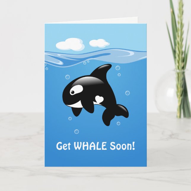 Carte Cute Orca Get WHALE (Eh Bien) Bientôt (Devant)