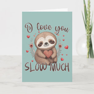 Carte Cute paresse Valentine pun Je vous aime ralentir b
