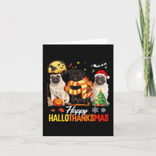 Carte Cute Pug Happy Hallothanksmas Halloween Thanksgivi