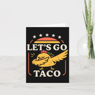 Carte Dabbing Dabbing Taco Allons-y Taco 1