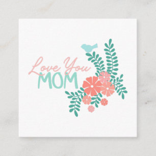 Carte D'accompagnement Amour à maman calligraphie cadre floral