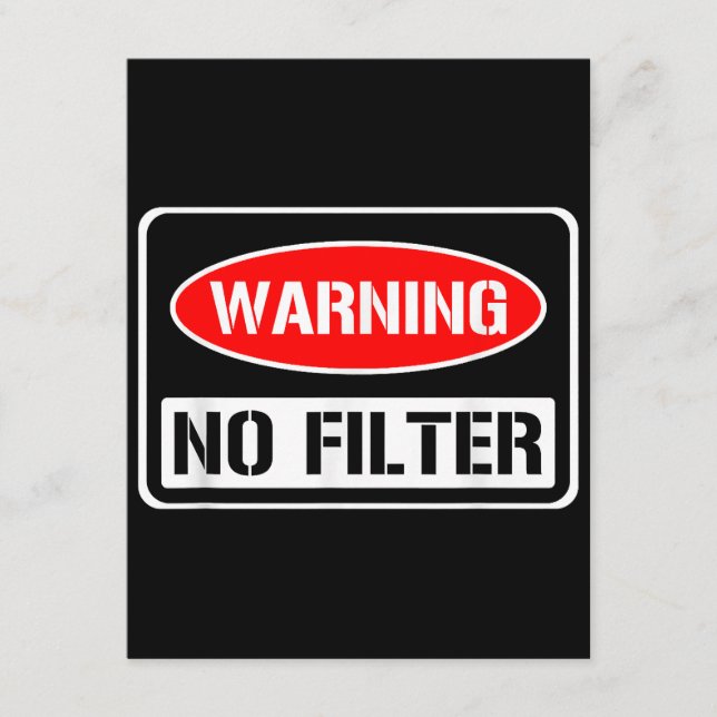 Carte D'accompagnement Avertissement Aucun Filtre Drôle Jeu Sarcastique D (Devant)