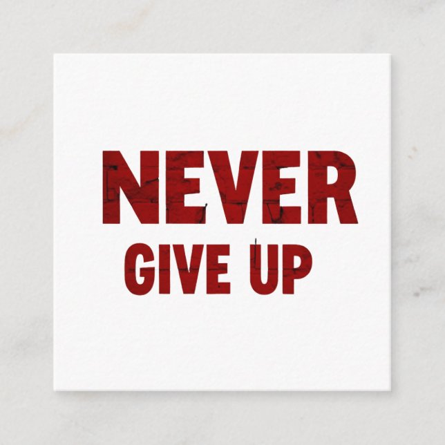 Carte D'accompagnement card never give up (Devant)