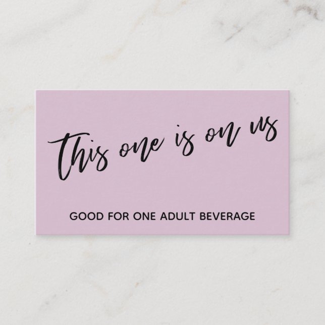 Carte D'accompagnement Celui-ci est sur nous Décontracté Mauve Drink Tick (Devant)