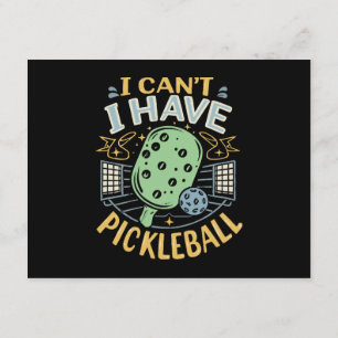 Carte D'accompagnement Je ne peux pas avoir de pickleball