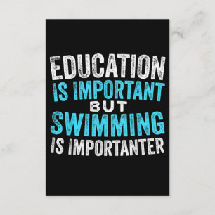 Carte D'accompagnement L'Éducation Est Importante, Mais La Natation Est I