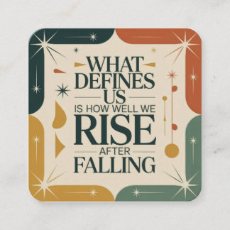 Carte D'accompagnement What Defines Us Is How Well We Rise After Falling