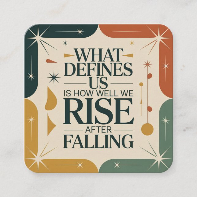 Carte D'accompagnement What Defines Us Is How Well We Rise After Falling (Devant)