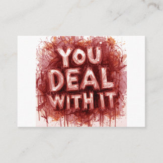 Carte D'accompagnement You Deal With It