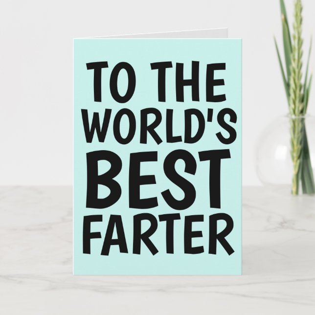 CARTE DAD BANNITHDAY FUNNY BEST FARTER CARD PÈRE (Devant)