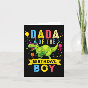 Carte Dada Of The Birthday Boy T-rex Dinosaur Anniversai