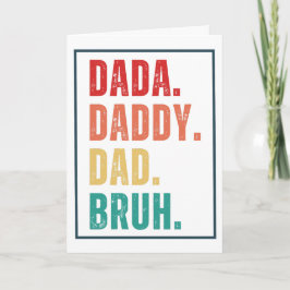 Carte Dada Papa Dad Bruh en détresse rétro Fête des Père