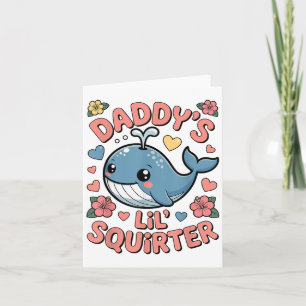 Carte Daddy Lil Squirter Drôle Humo Adulte Inapproprié