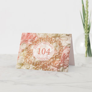 Carte d'anniversaire 104 ans pour grand-mère, perl