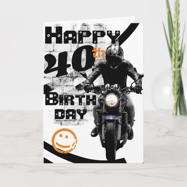 Carte d'anniversaire 40 ans moto 'Toujours au top' (Devant)