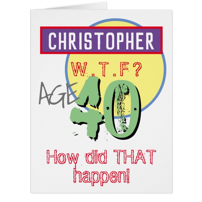 Carte d'anniversaire 40e - WTF Design (Devant)