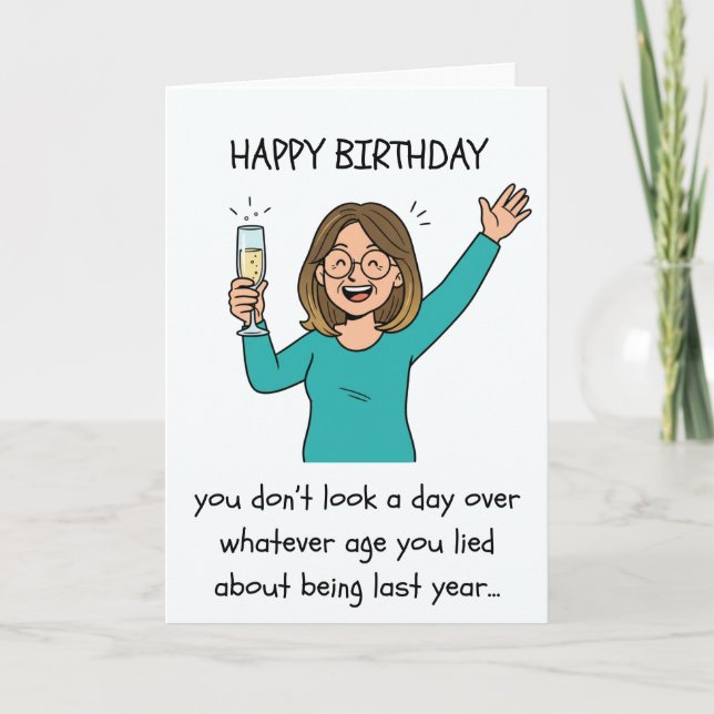 Carte d'anniversaire amusante - Mensonge à l'âge (Devant)