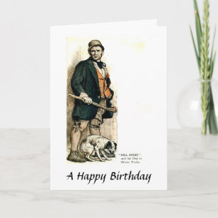 Carte d'anniversaire - Bill Sikes de "Oliver Twist