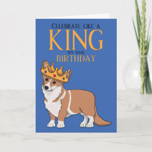 Carte d'anniversaire de Chien Corgi King Corgi