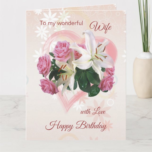 Carte d'anniversaire de la femme Roses Lilies Hear (Devant)