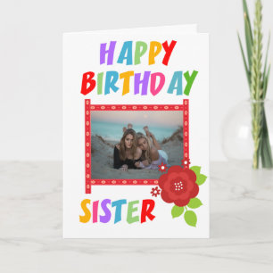 Carte d'anniversaire de la Soeur photo personnalis