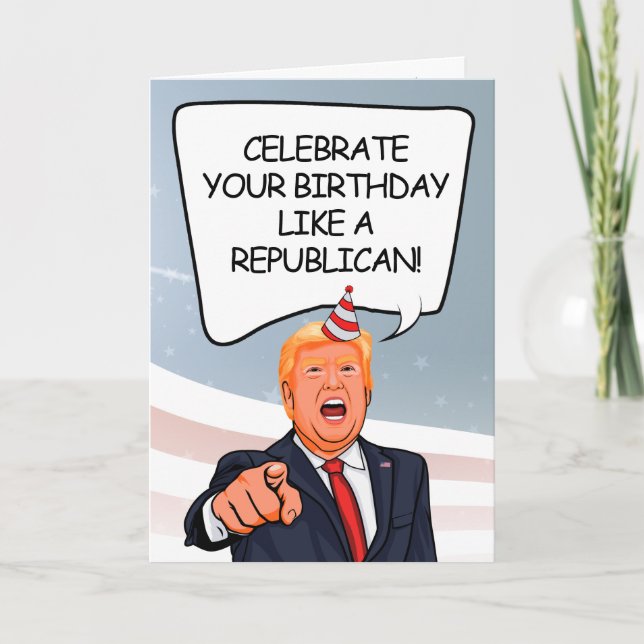 Carte d'anniversaire de Trump - Célébrez comme un  (Devant)