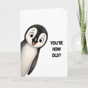 Carte d'anniversaire drôle de pingouin Quel âge as
