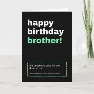 Carte d'anniversaire du frère du bon de boisson