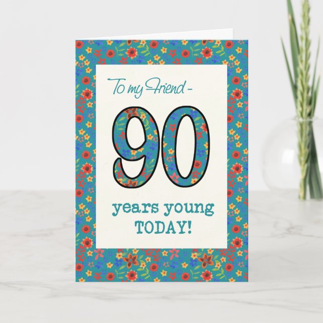 Carte d'anniversaire florale pour ami 90 ans Jeune (Devant)