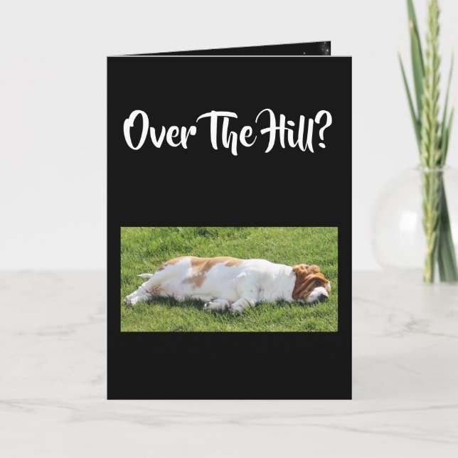 Carte d'anniversaire "Over The Hill" amusante avec (Devant)