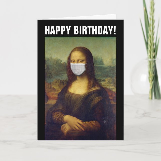 CARTE D'ANNIVERSAIRE PANDÉMIQUE MONA LISA AVEC MAS (Devant)