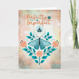 Carte d'anniversaire Parfaitement Imparfaite