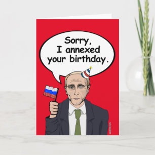 Carte d'anniversaire Poutine - J'ai annexé votre a
