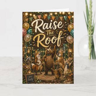 Carte d'anniversaire Raise the Roof Woodland Anima