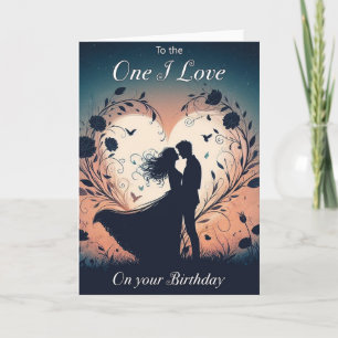 Carte d'anniversaire romantique "One I Love"
