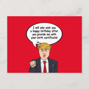 Carte d'anniversaire Trump - Donnez-moi votre nais