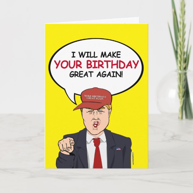 Carte d'anniversaire Trump - Je ferai votre annive (Devant)