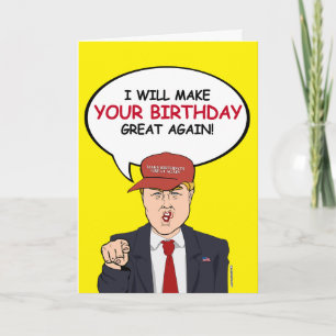Carte d'anniversaire Trump - Je ferai votre annive