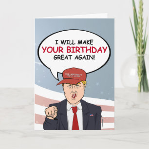 Carte d'anniversaire Trump - Je ferai votre annive