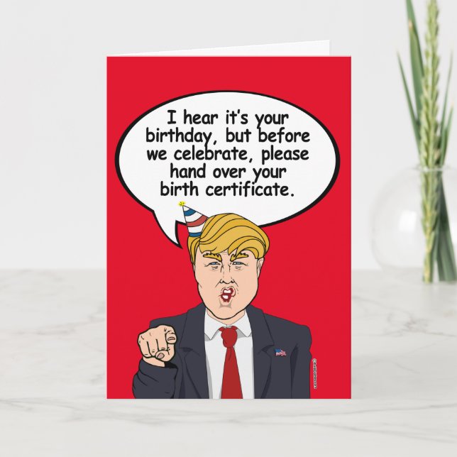 Carte d'anniversaire Trump - Remettez votre certif (Devant)
