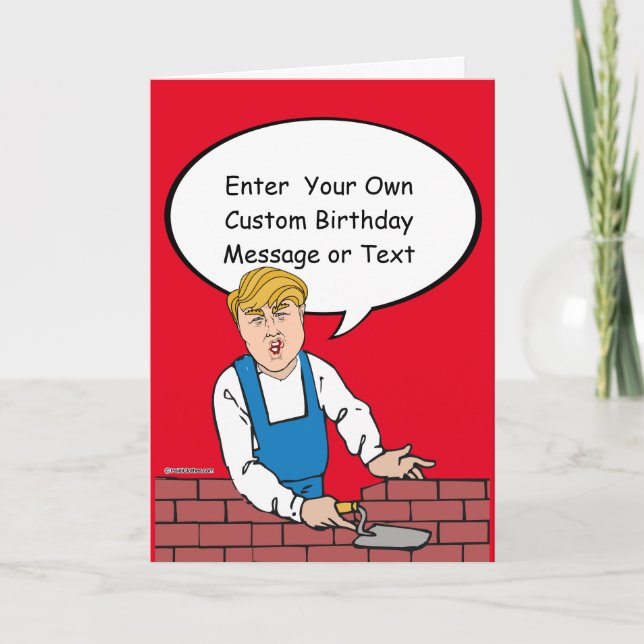 Carte d'anniversaire Trump Wall - Personnaliser vo (Devant)