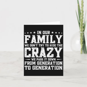 Carte Dans Notre Famille Nous N'Essayons Pas De Cacher L