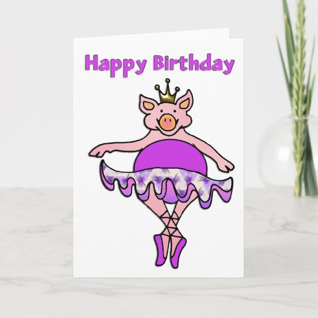 Carte Danser Cochon à Tutu Joyeux anniversaire (Devant)