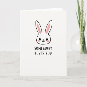 Carte d'art Somebunny vous aime