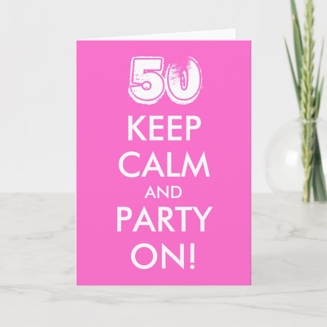 Carte de 50e anniversaire | Restez calme et faites (Devant)