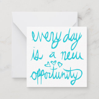 Carte De Correspondance Chaque jour est une nouvelle opportunité Valentine