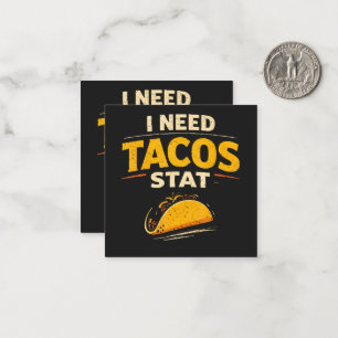 Carte De Correspondance J'ai besoin de tacos stat