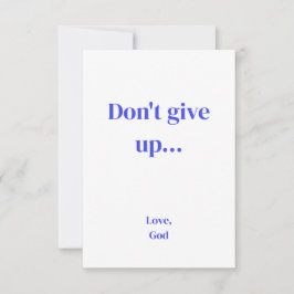 Carte De Correspondance La foi bleue N'abandonne pas... Love, God Note Car