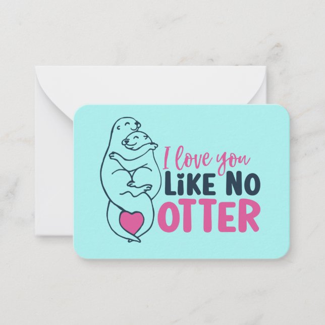 Carte De Correspondance Love You Like No Otter Pun Drôle Saint Valentin (Devant)